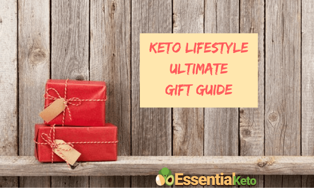 Keto Lifestyle Ultimate Gift Guide Keto Lifestyle Ultimate Gift Guide