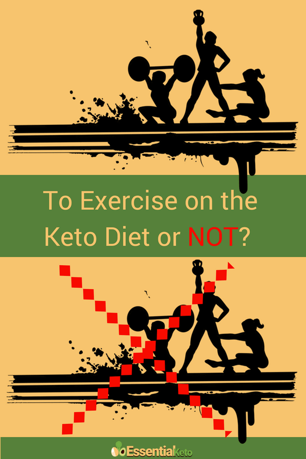 To Exercise on the Keto Diet or not