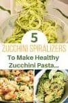 5 Best Spiralizers to make Zucchini Pasta