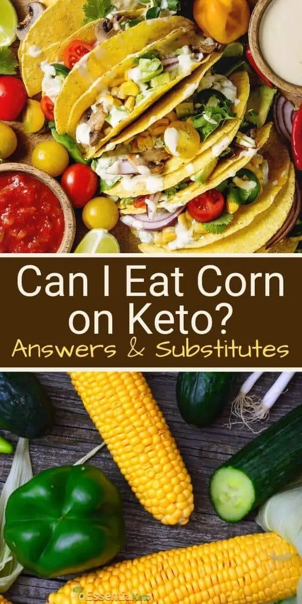 Can I eat corn on keto? [Answers and substitutes]