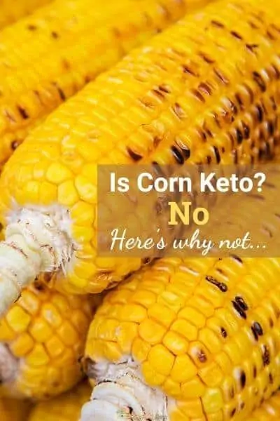 Is corn keto friendly?