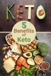 5 Benefits of Keto
