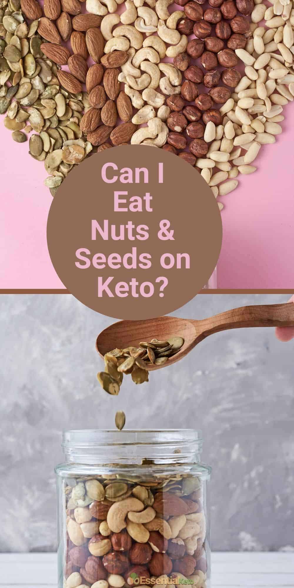 Can I eat nuts and seeds on the keto diet?